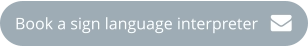 Book a sign language interpreter